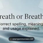 Breath or Breathe