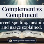 Complement vs Compliment