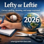 Lefty or Leftie