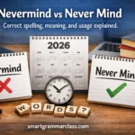 Nevermind vs Never Mind