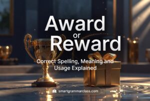 Award or Reward