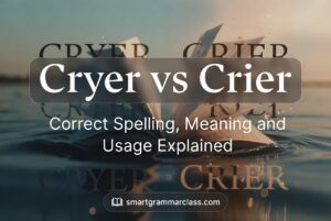 Cryer vs Crier
