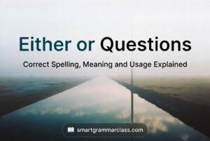 Either or Questions