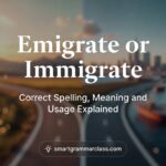 Emigrate or Immigrate