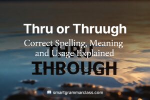 Thru or Through