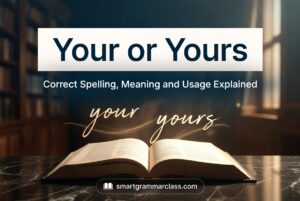 Your or Yours