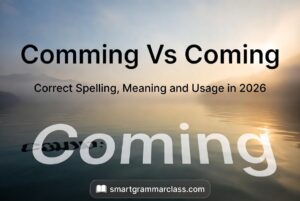 Coming vs Comming