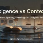 Exigence vs Context
